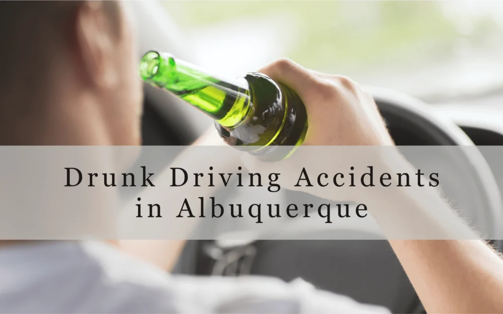 Drunk Driving Accidents in Albuquerque