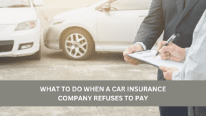 insurance company refuse to pay