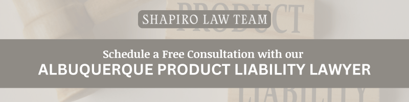 Albuquerque Product Liability Lawyer CTA
